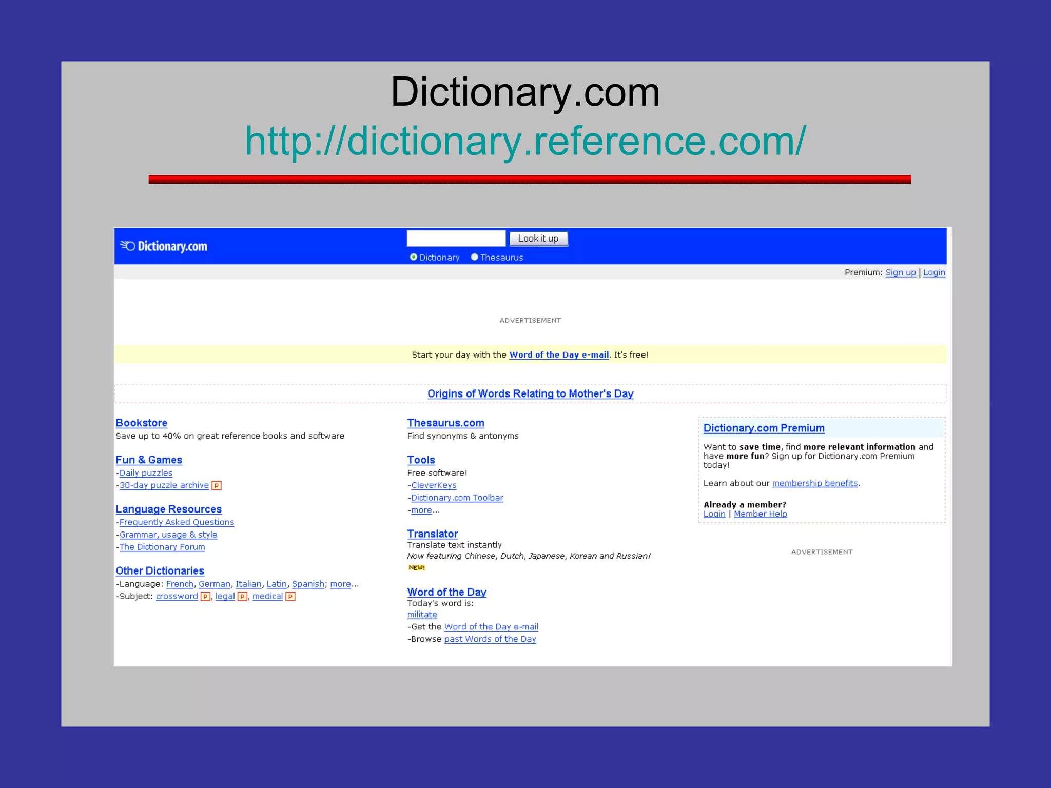 Dictionary.com http://dictionary.reference.com/ 