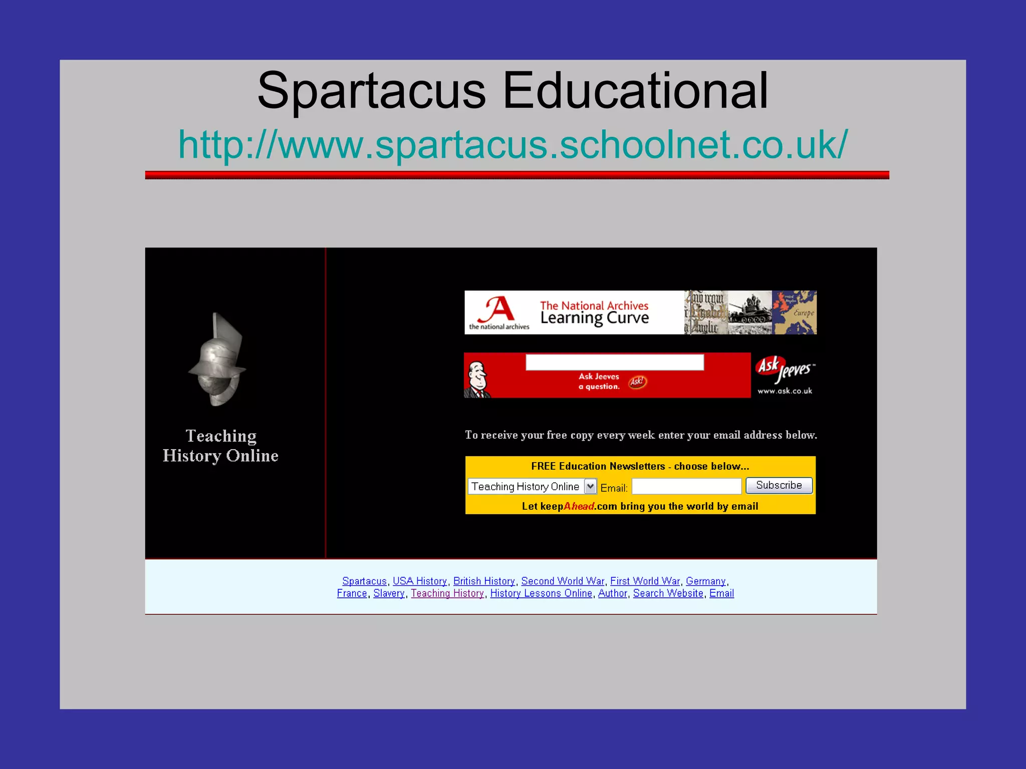 Spartacus Educational http://www. spartacus . schoolnet .co. uk / 