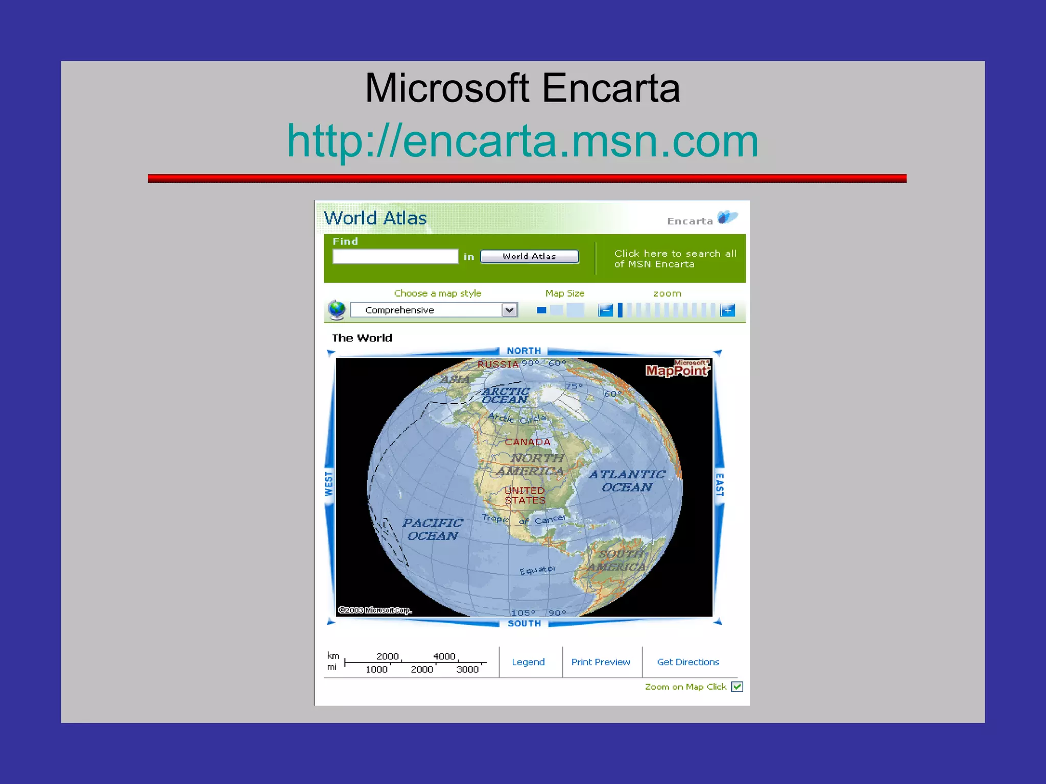 Microsoft Encarta http:// encarta .msn.com 