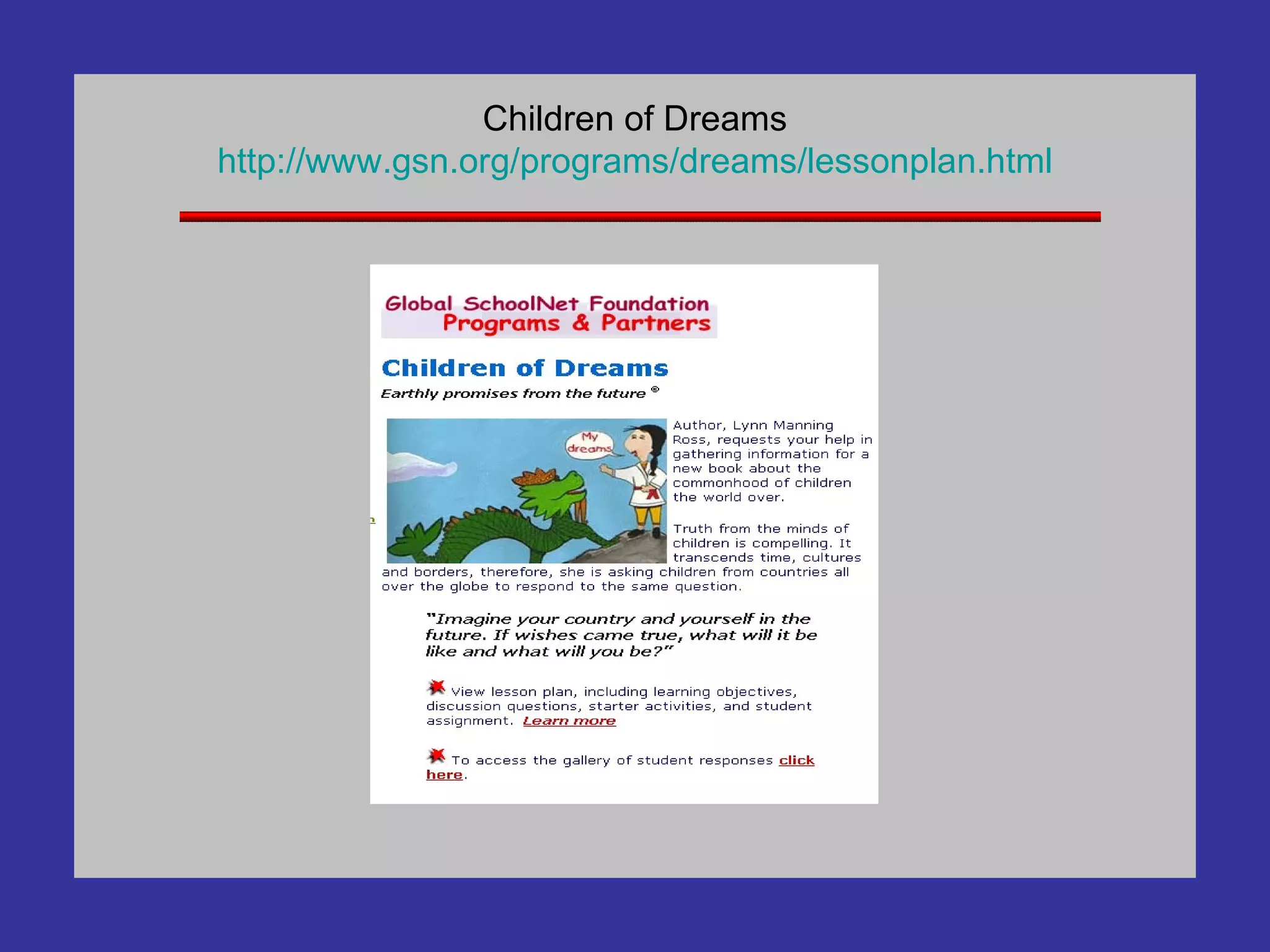 Children of Dreams http://www. gsn .org/programs/dreams/ lessonplan .html 