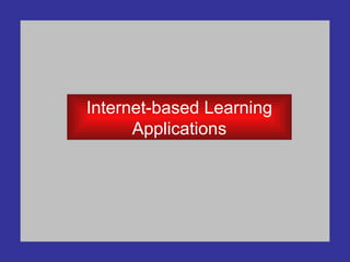 Internet-based Learning Applications 