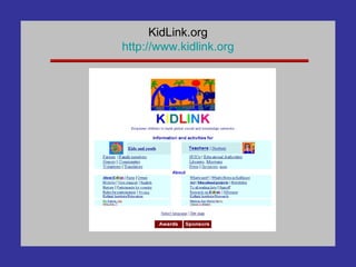 KidLink.org http://www. kidlink .org 