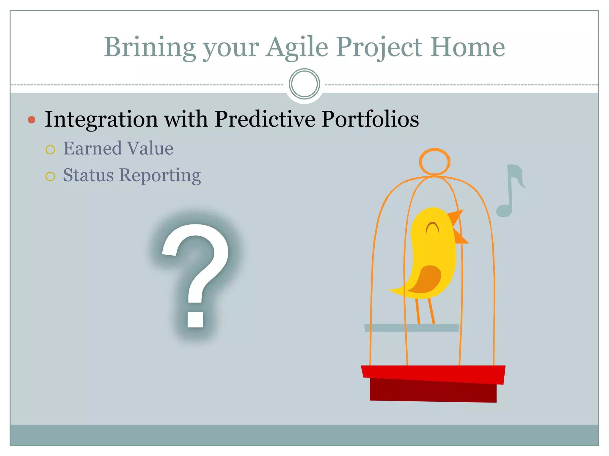 Responding to change over following a plan