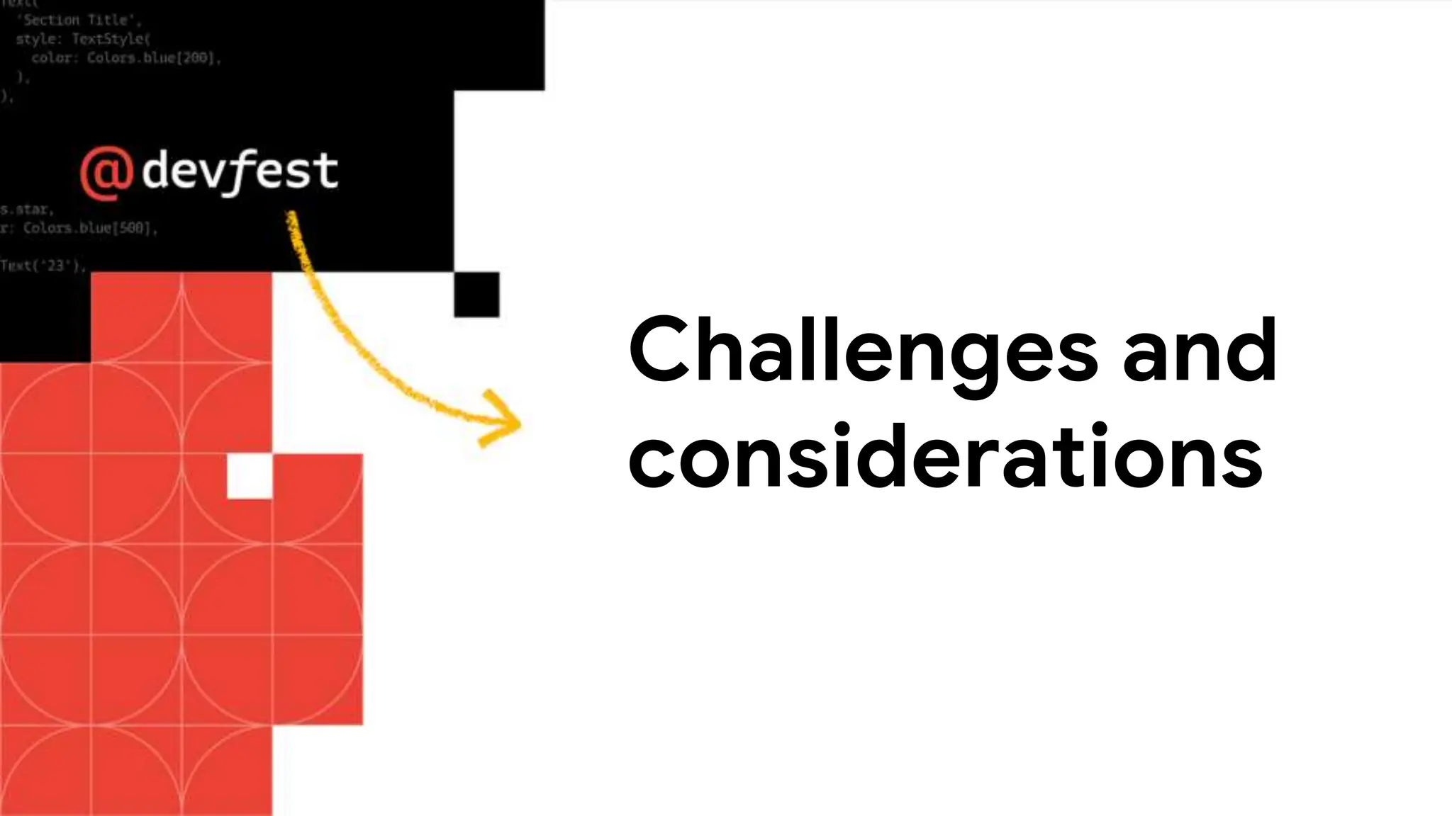 Challenges and
considerations
 