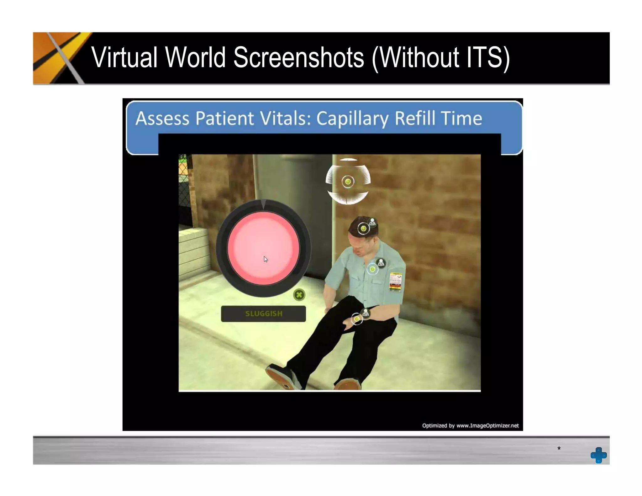 Virtual World Screenshots (Without ITS)
*
 