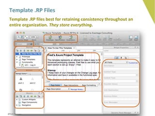 Template .RP Files
 Template .RP files best for retaining consistency throughout an
 entire organization. They store everything.




@fred_beecher
 