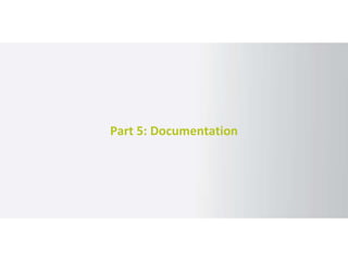 Part 5: Documentation
 