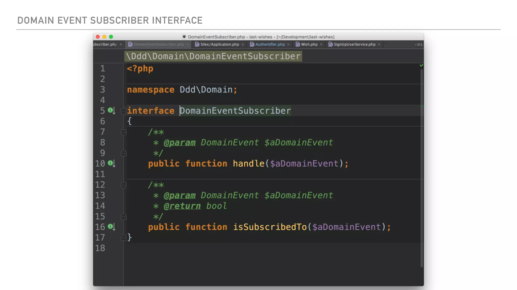 DOMAIN EVENT SUBSCRIBER INTERFACE
 