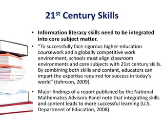  Computer skillsInformation literacy is these things and more!Information literate students:Know when, where and why to search for informationCan evaluate, classify and organize informationApply, create and share information