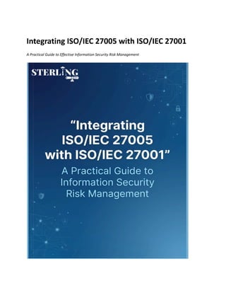 Integrating ISO/IEC 27005 with ISO/IEC 27001: A Practical Guide to ...
