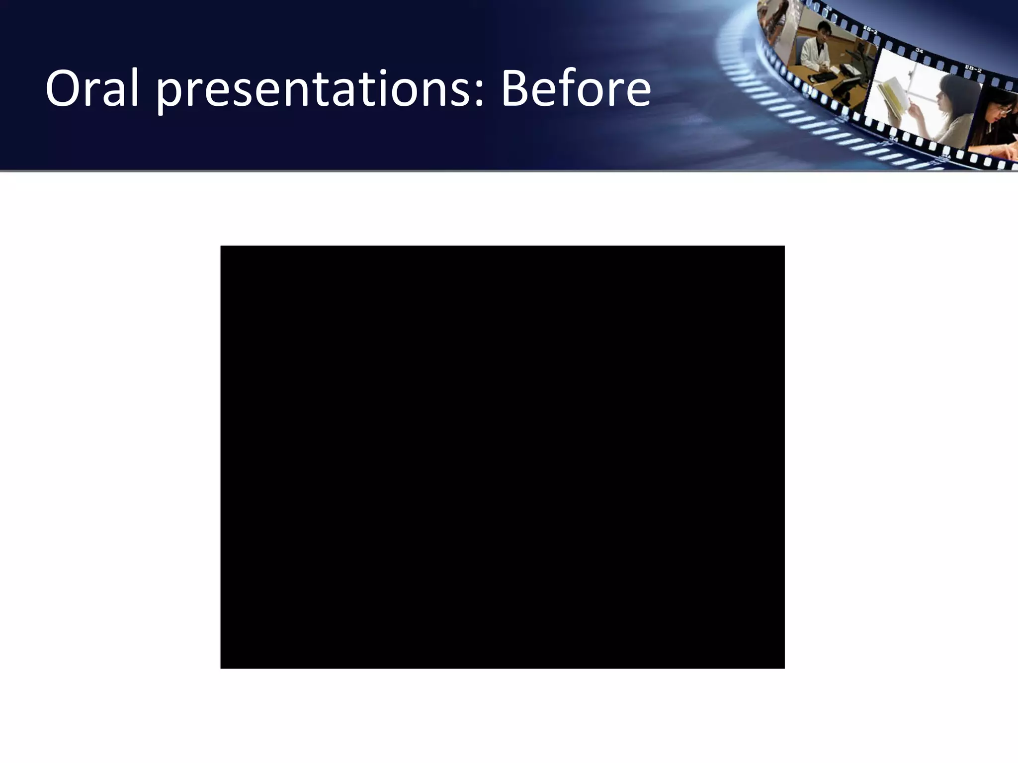 Oral presentations: Before 