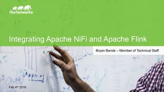 Page1 © Hortonworks Inc. 2011 – 2015. All Rights Reserved
Integrating Apache NiFi and Apache Flink
Feb 4th 2016
Bryan Bende – Member of Technical Staff
 