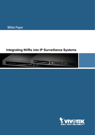 Integrating NVRs into IP Surveillance Systems
 