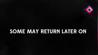 SOME MAY RETURN LATER ON
 