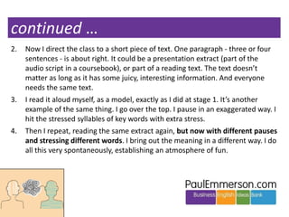 continued …
2.

3.

4.

Now I direct the class to a short piece of text. One paragraph - three or four
sentences - is abou...