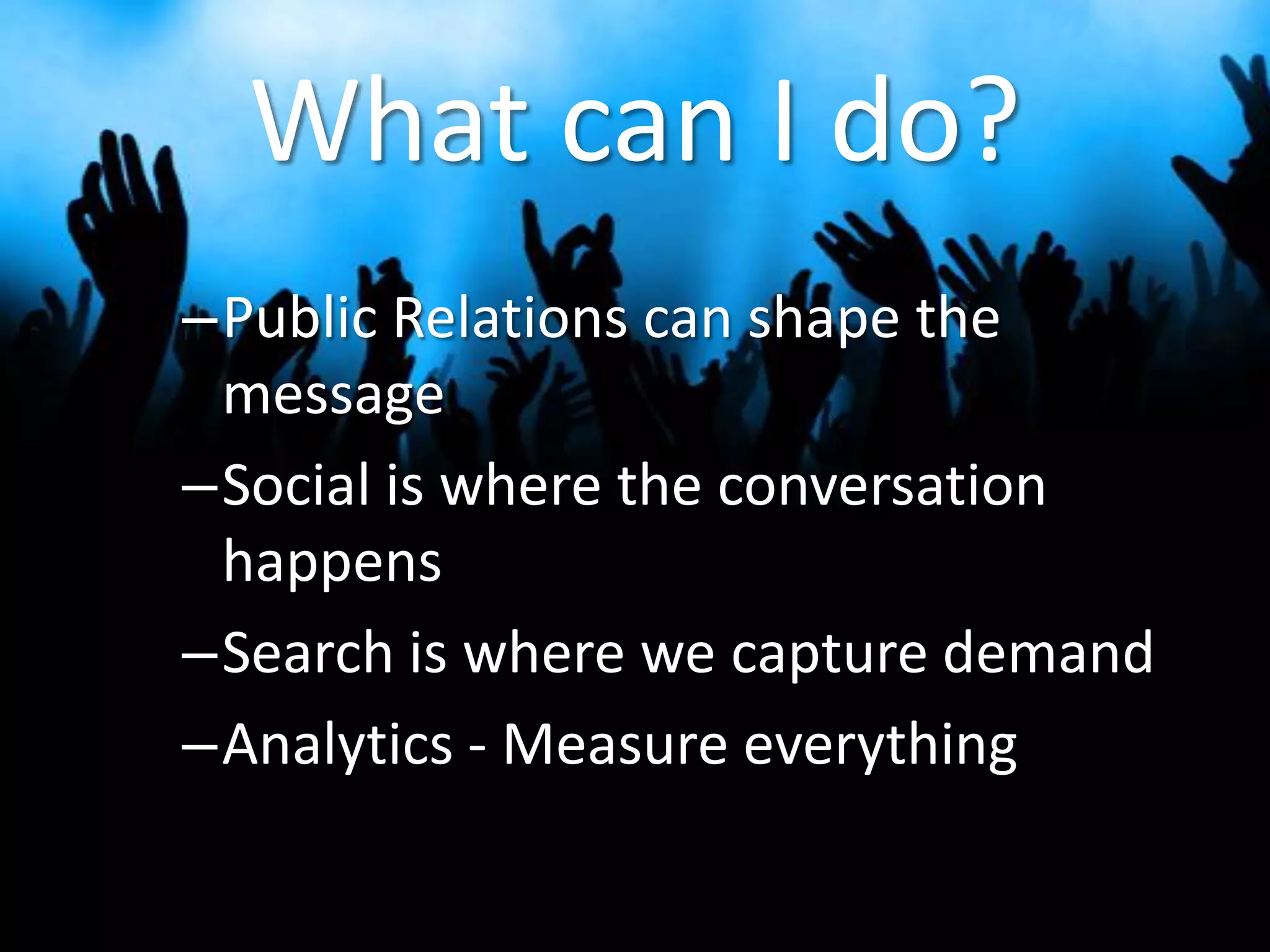   Search + Social + PR