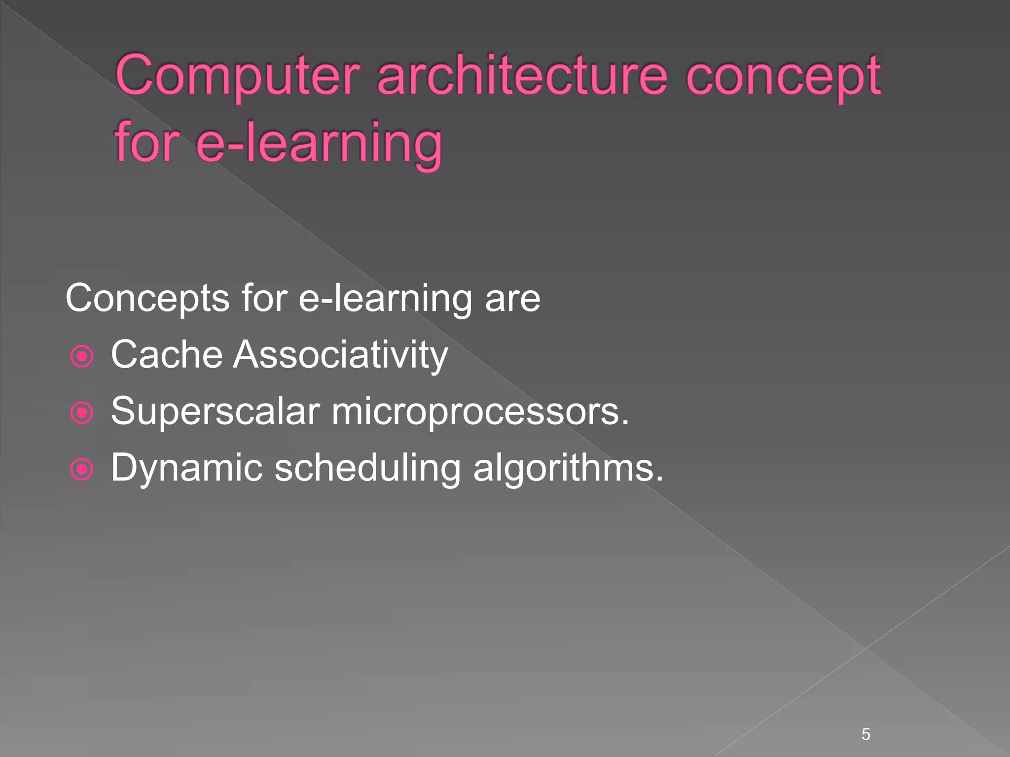 Integrating research and e learning in advance computer architecture | PPT
