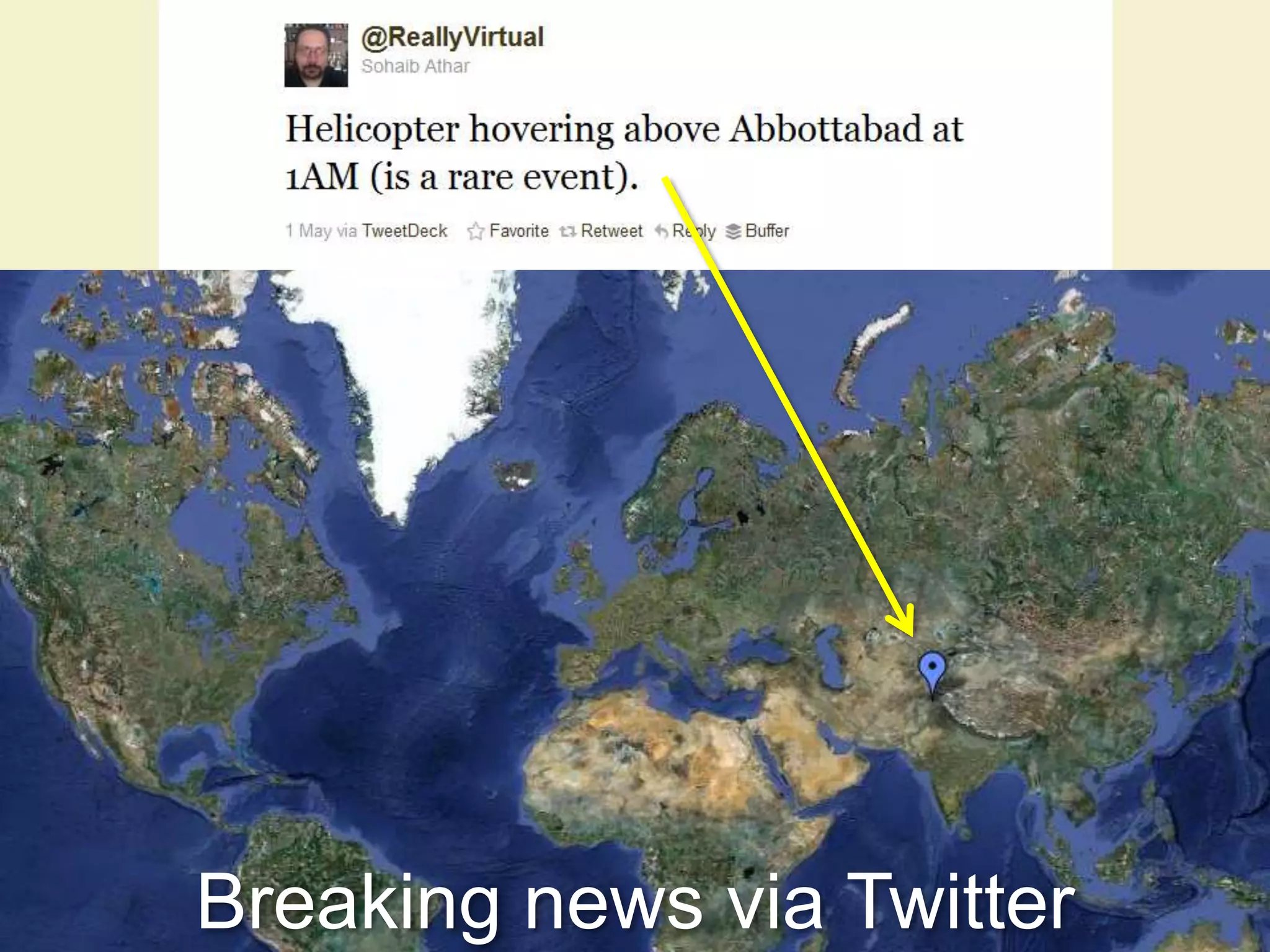 Breaking news via Twitter
 