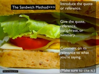 Introduce the quote
               The Sandwich Method>>>   or reference.


                                        Give t...