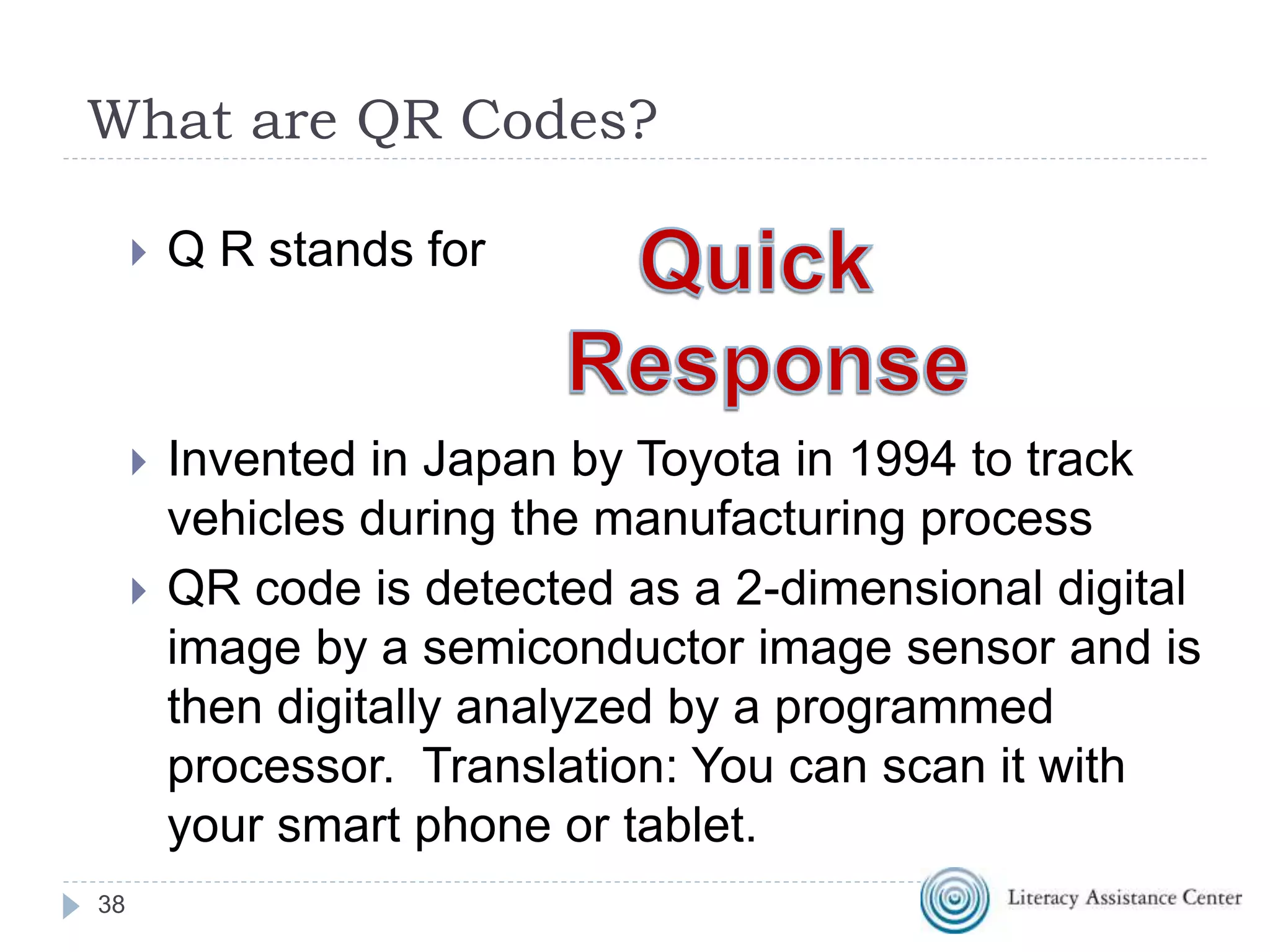 QR Codes
38
 