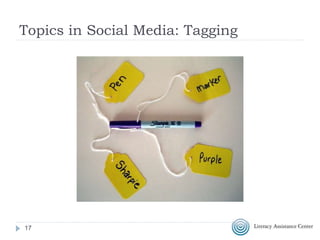 Topics in Social Media: Tagging
17
 