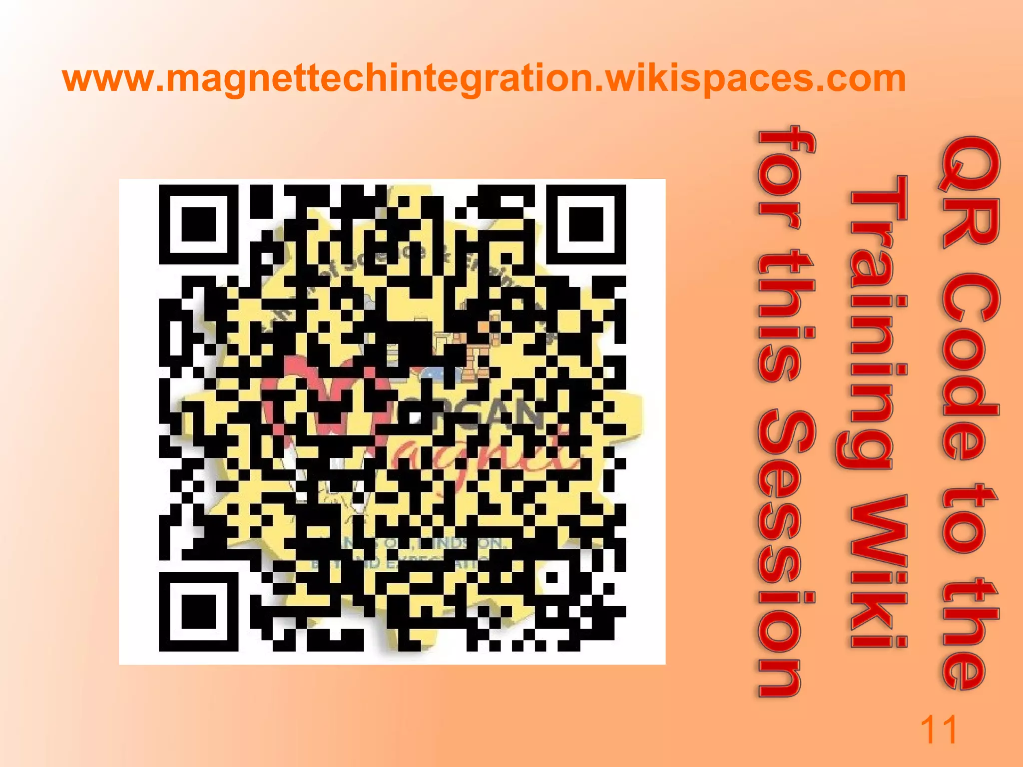 www.magnettechintegration.wikispaces.com
11
 
