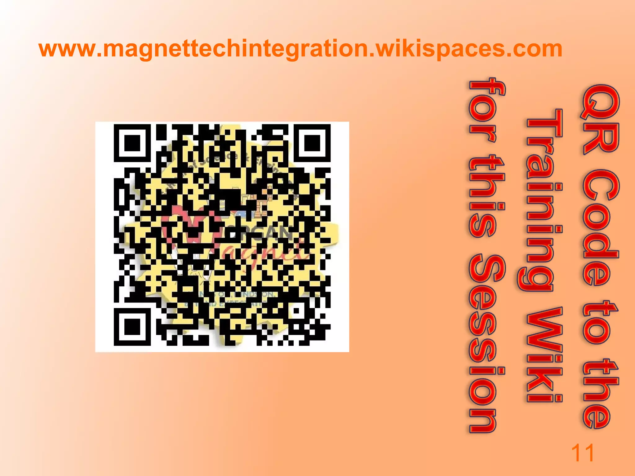 www.magnettechintegration.wikispaces.com
11
 