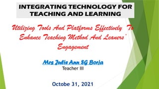 INTEGRATING TECHNOLOGY IN EDUCATION IN TEACHING AND LEARNING.pptx