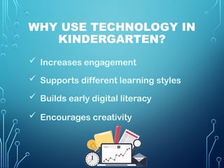 Integrating Technology in Kindergarten.pptx