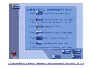 http://www.kenttrustweb.org.uk/kentict/content/games/writingRepeater_v5.html
 
