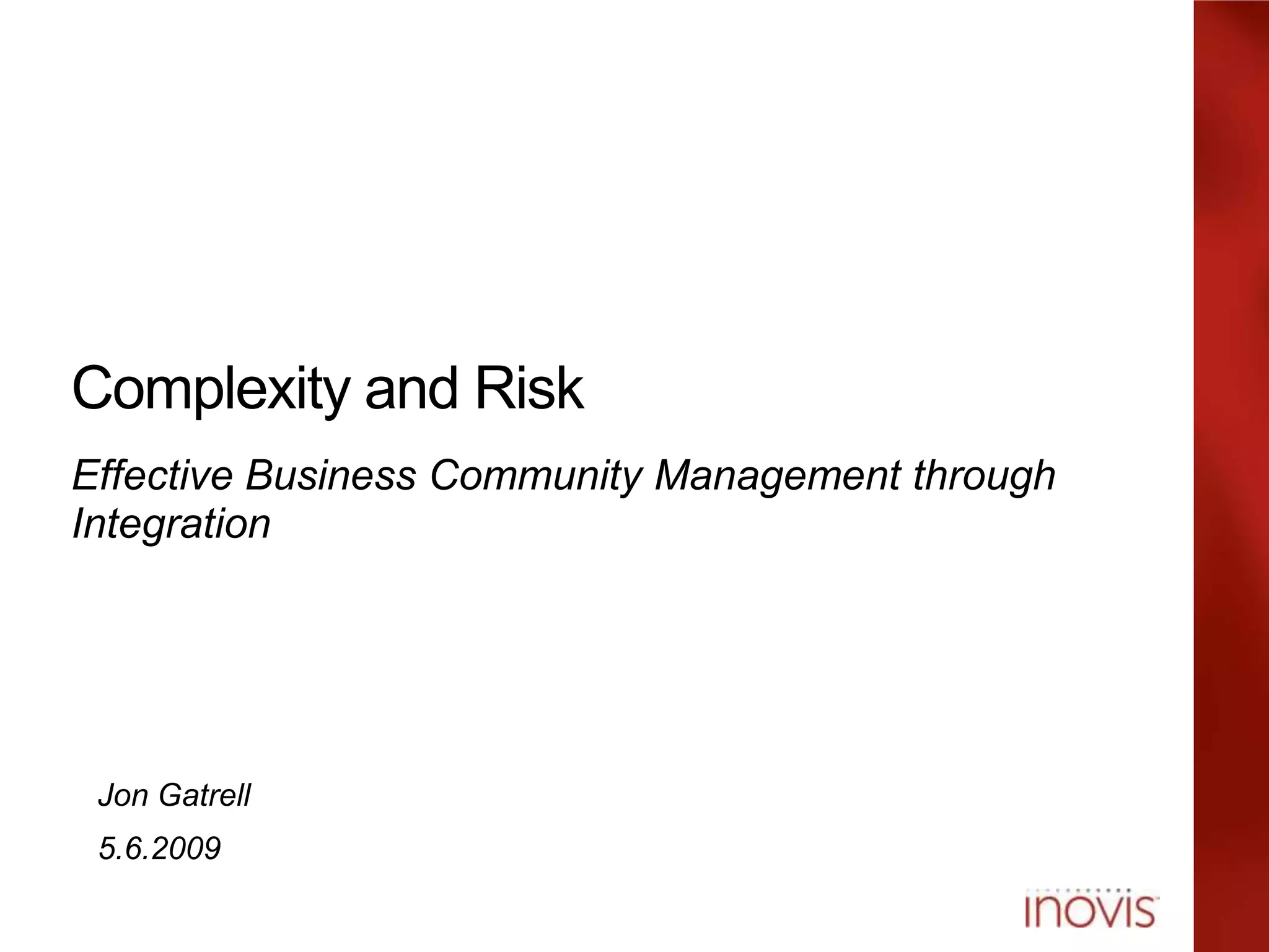 Complexity and Risk: Effective Business Community Management through Integration