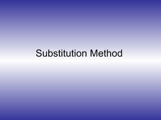 Substitution Method 