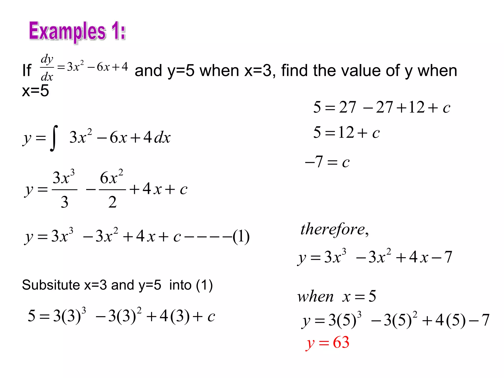 Examples 1: Subsitute x=3 and y=5  into (1) If  and y=5 when x=3, find the value of y when x=5 