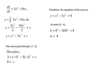 The curve pass through (-1, 2) Therefore, the equation of the curve is  At point (0,  k), 