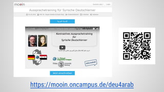 https://mooin.oncampus.de/deu4arab
 