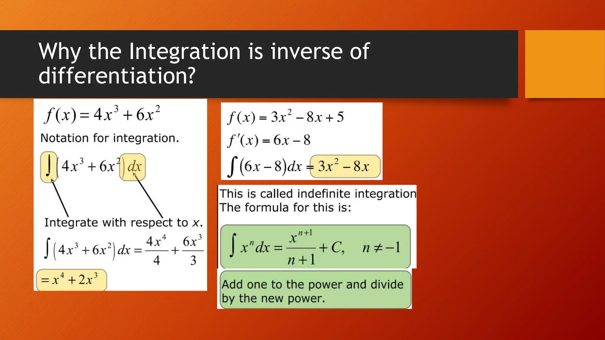 Why the Integration is inverse of
differentiation?
 
