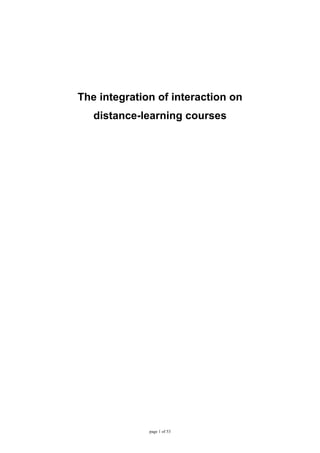 The integration of interaction on
   distance-learning courses




              page 1 of 53
 