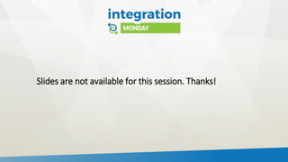 Slides are not available for this session. Thanks!
 