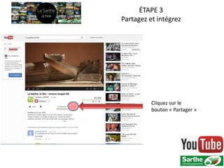 ÉTAPE 3
Partagez et intégrez




          Cliquez sur le
          bouton « Partager »
 