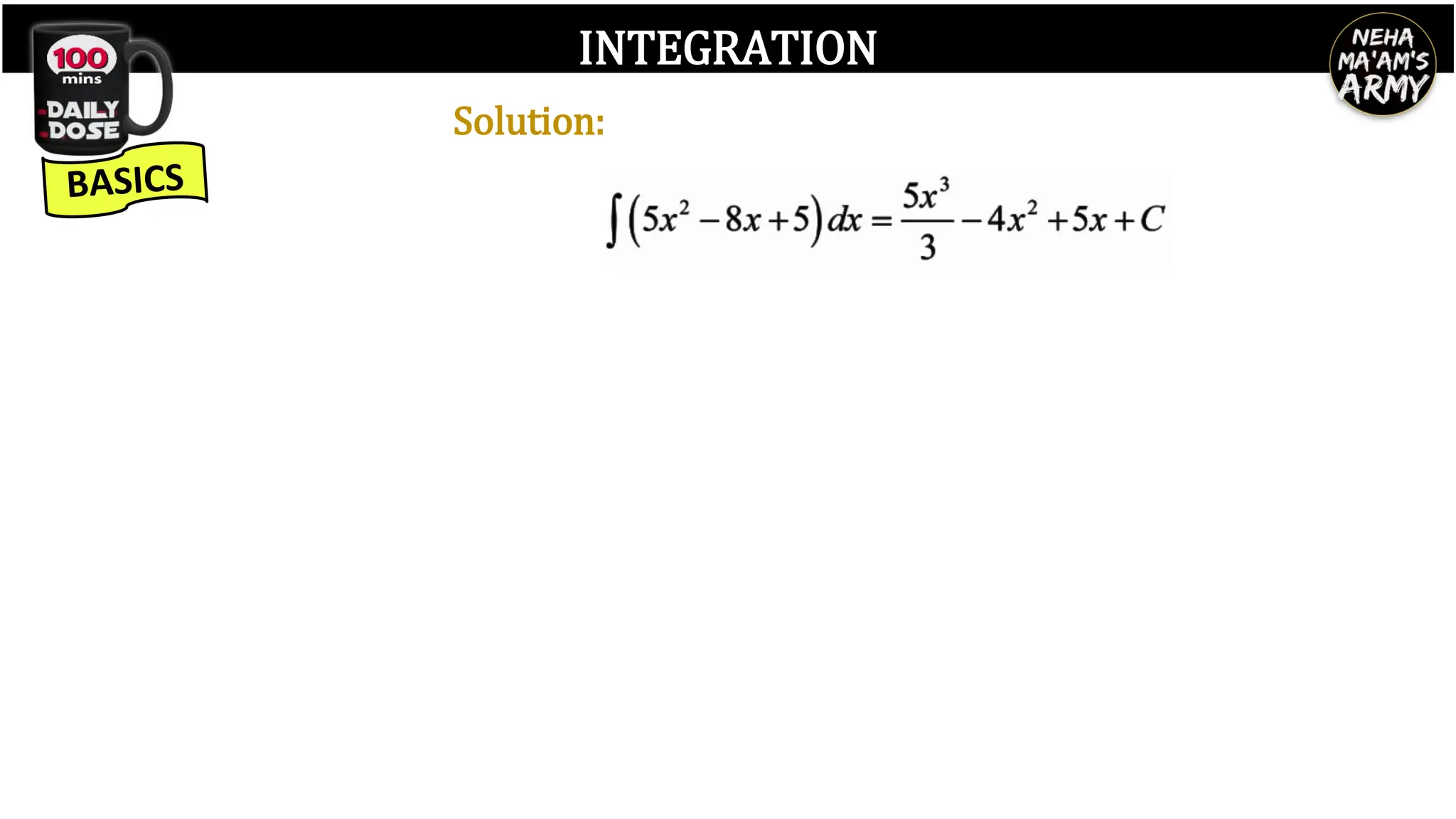 INTEGRATION
Solution:
 