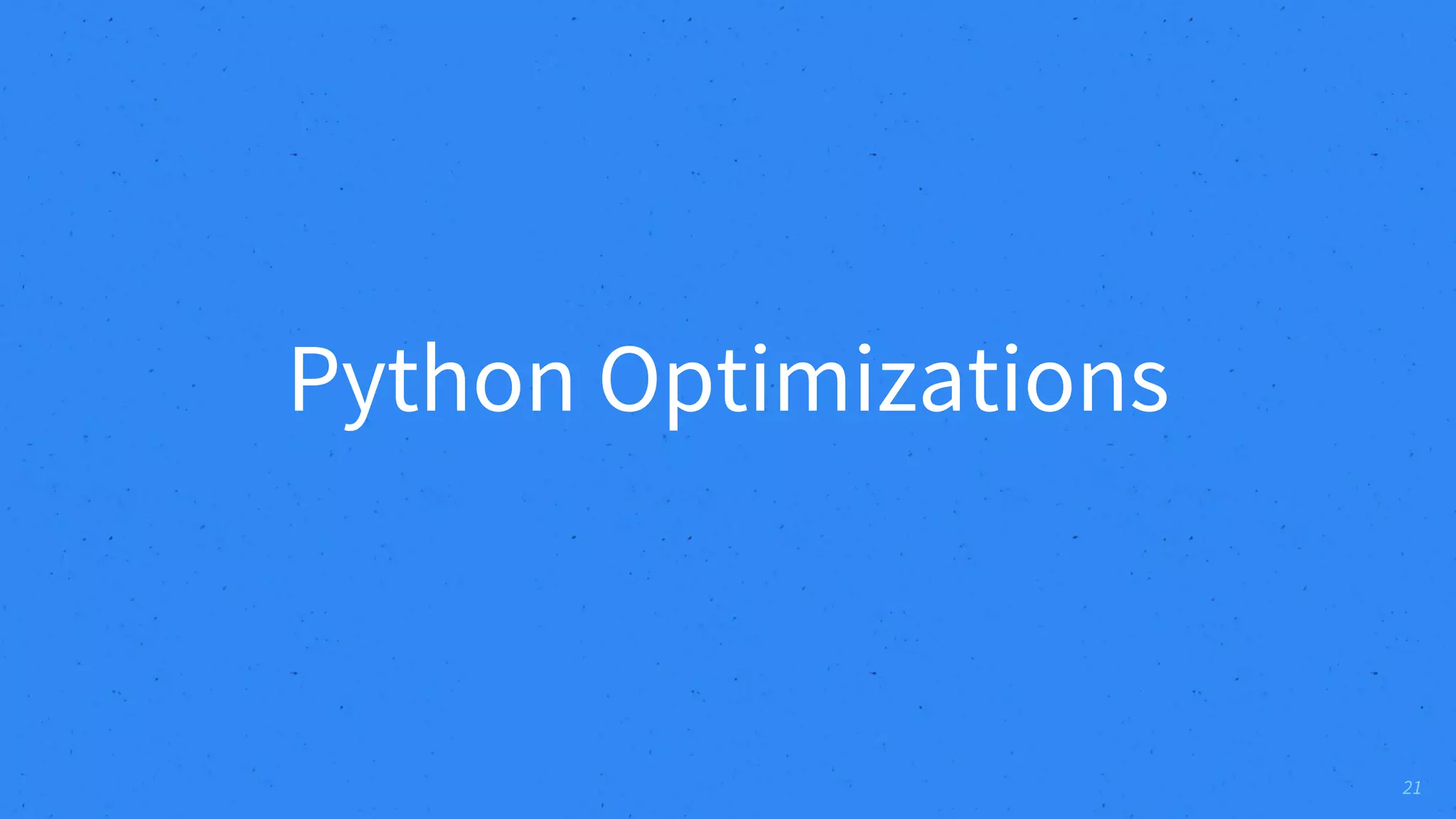 21 Python Optimizations 