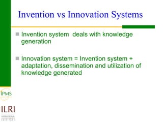 Integrating innovation systems perspective and value chain analysis into agricultural R4D: issues and challenges