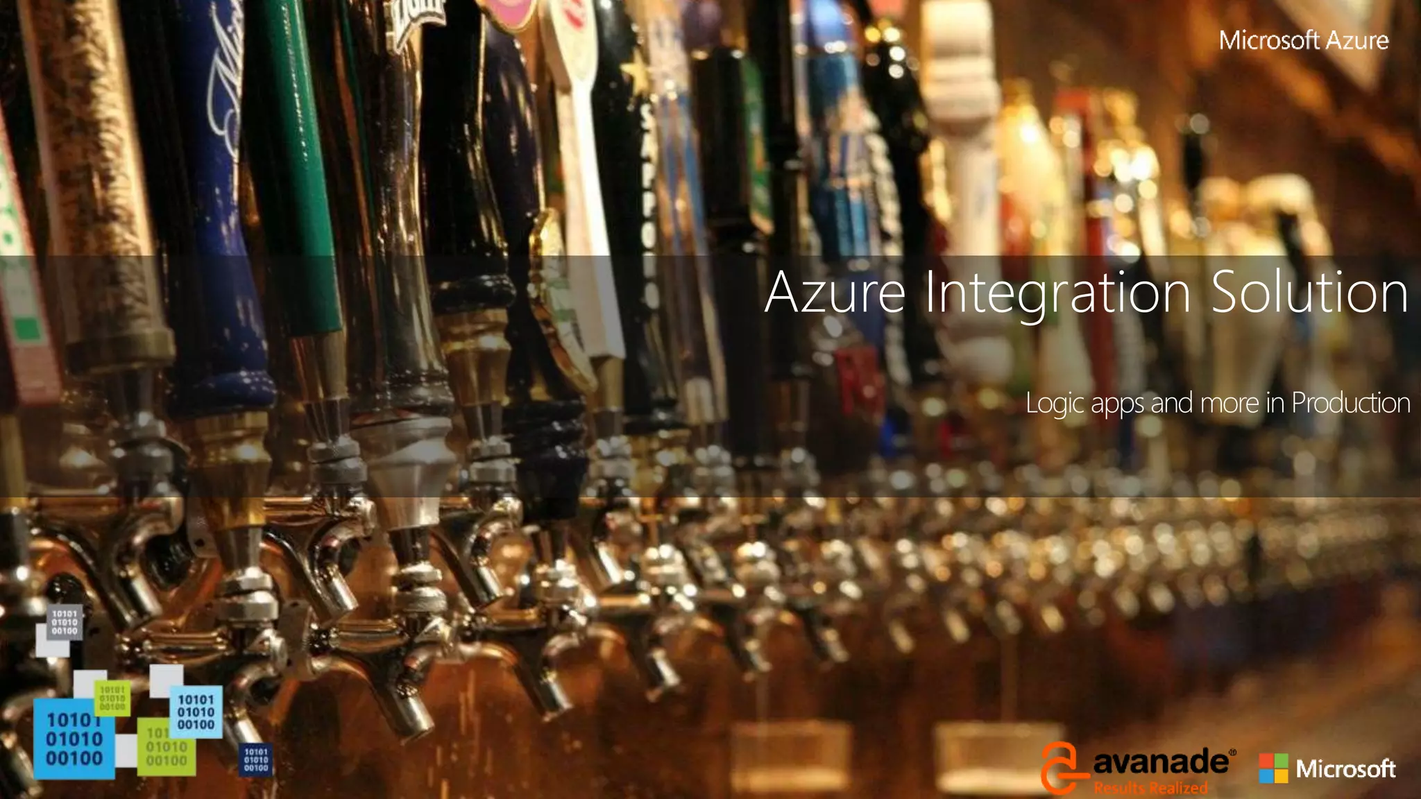 Azure Integration Solution
Logic apps and more in Production
 