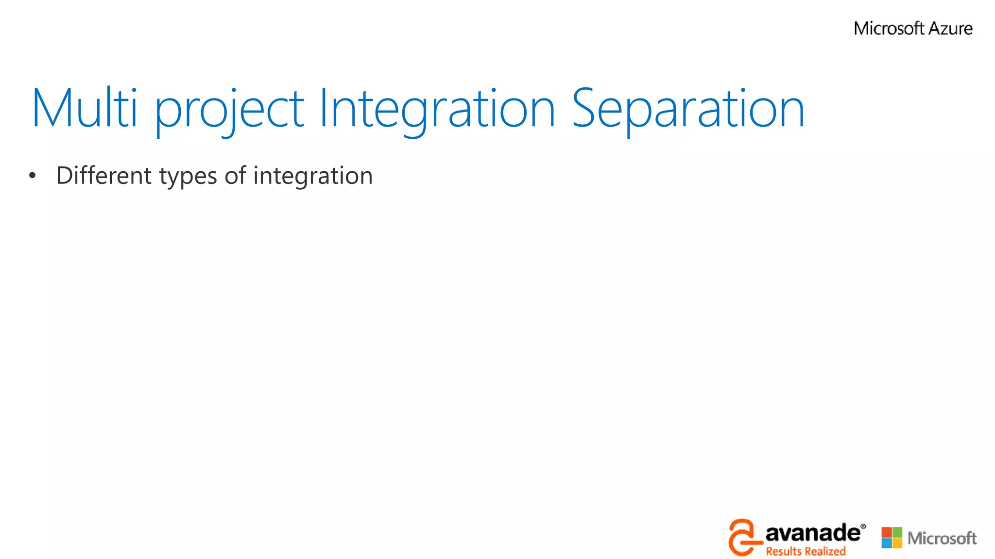 Multi project Integration SeparationMulti project Integration Separation
 
