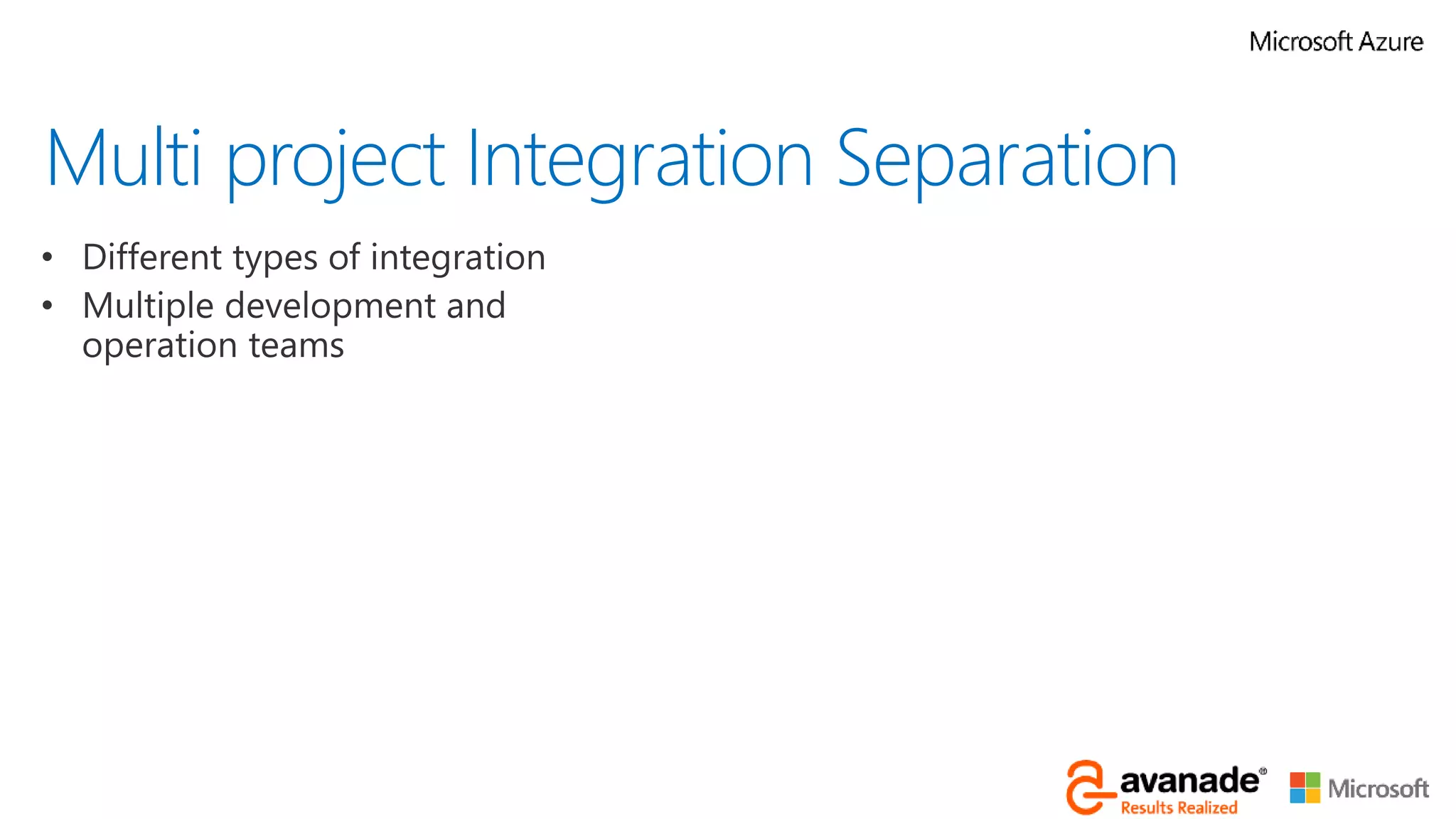 Multi project Integration SeparationMulti project Integration Separation
 