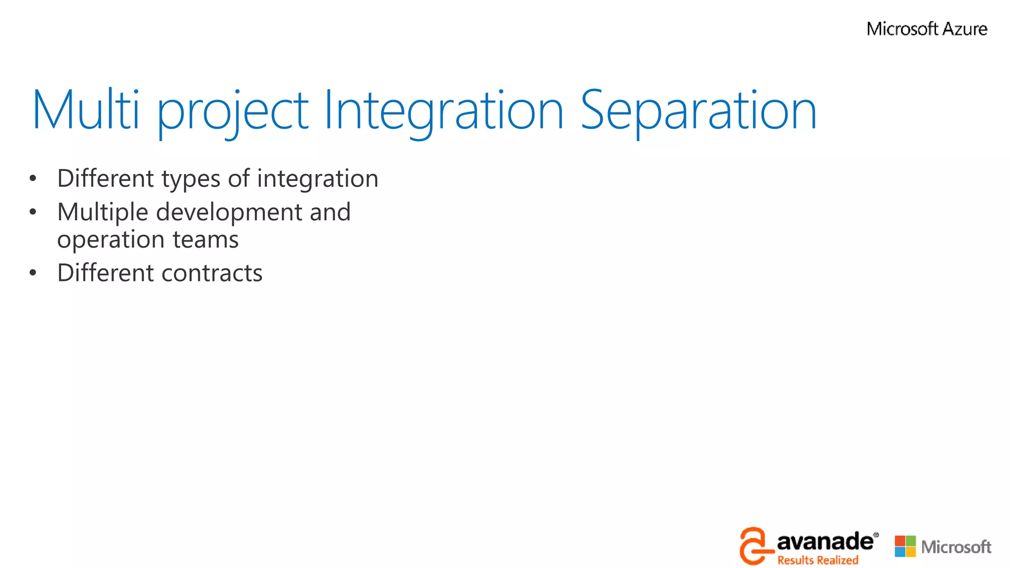 Multi project Integration SeparationMulti project Integration Separation
 