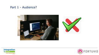 Part 1 - Audience?
 