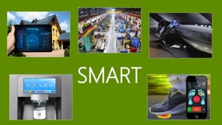SMART
 