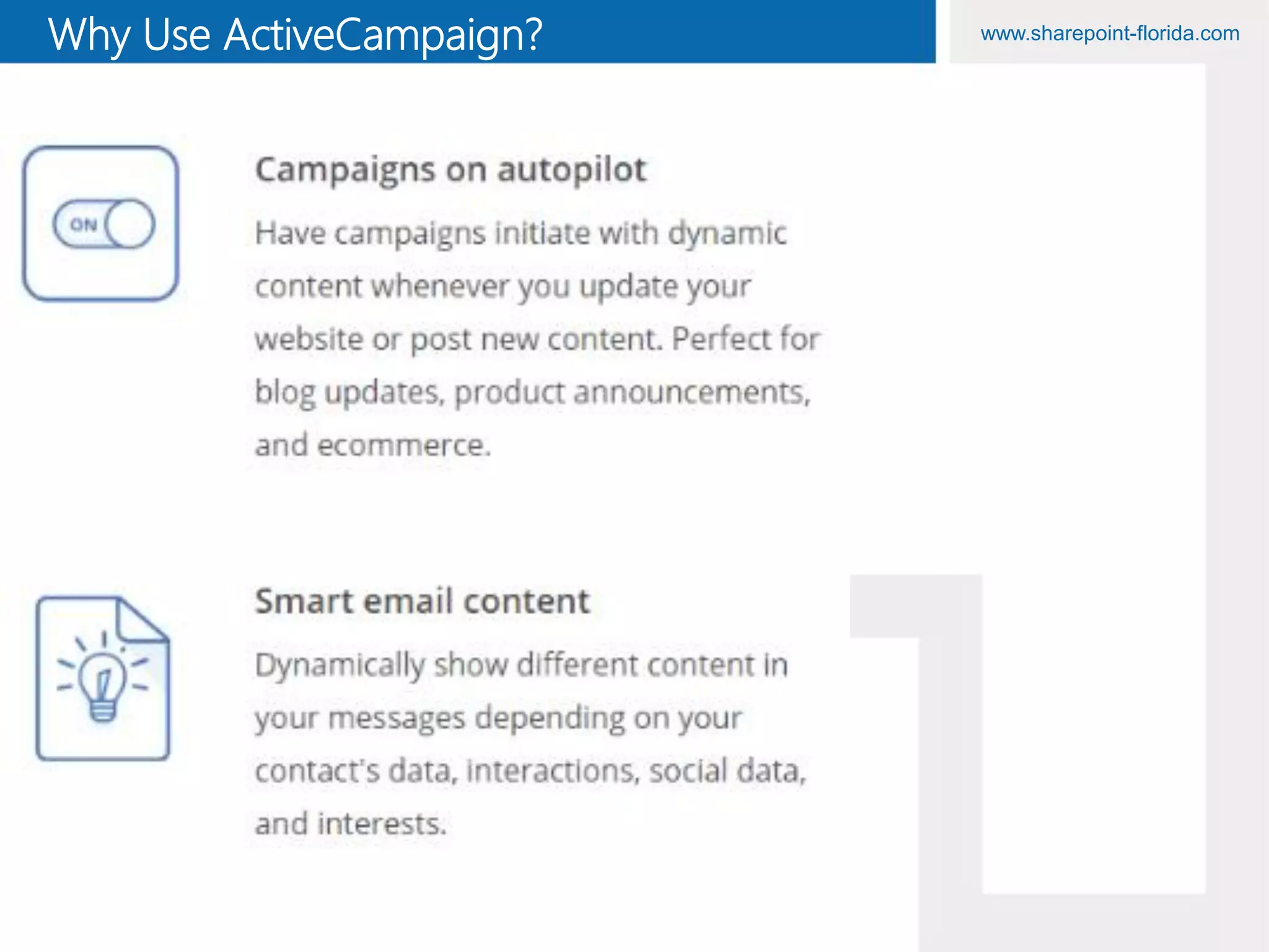 www.sharepoint-florida.comWhy Use ActiveCampaign?
 