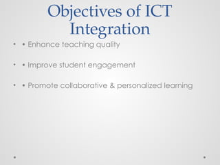 INTEGRATION OF ICT IN LEARNING AND INCORPORATIING TECHNOLOGY | PPTX
